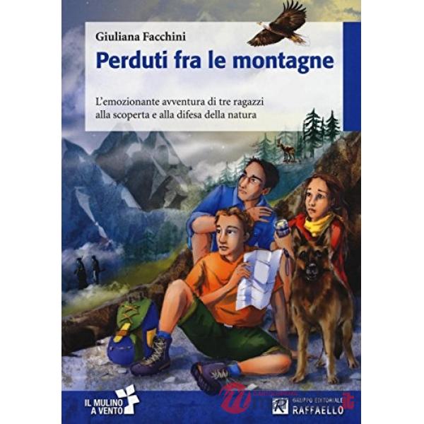 PERDUTI FRA LE MONTAGNE