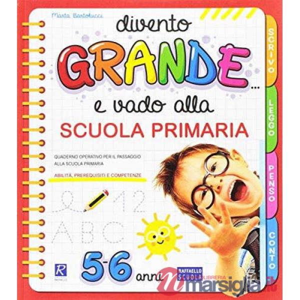DIVENTO GRANDE E VADO ALLA SCUOLA PRIMARIA