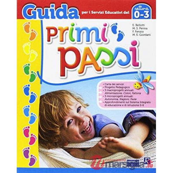 Primi passi. Guida per i servizi educativi del settore 0-3