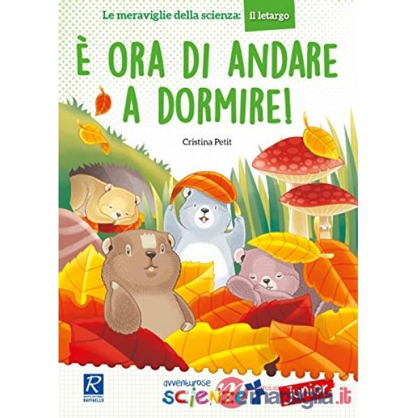 E' ORA DI ANDARE A DORMIRE