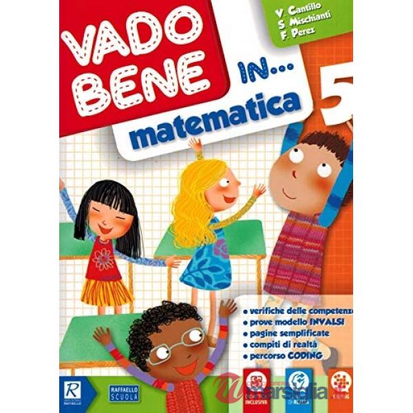VADO BENE IN... MATEMATICA 5 CLASSE