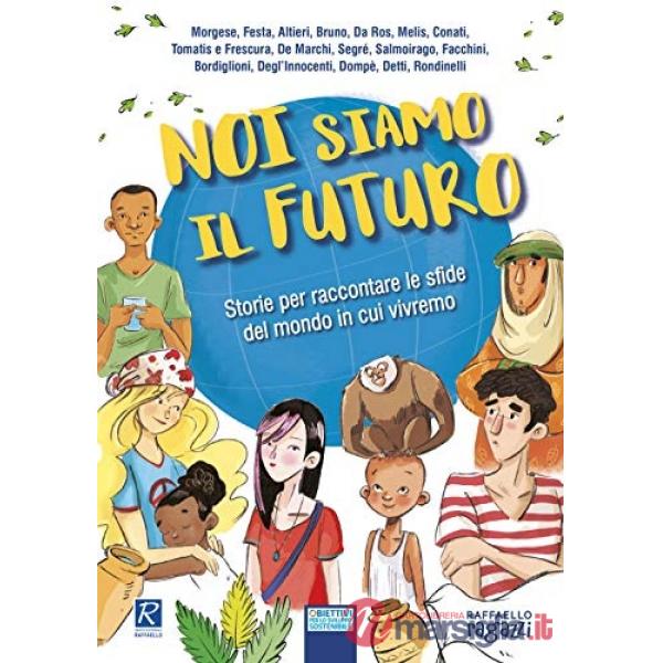 NOI SIAMO IL FUTURO