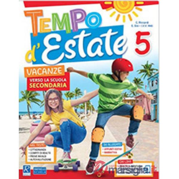 TEMPO D'ESTATE. PER LA 5ª CLASSE ELEMENTARE