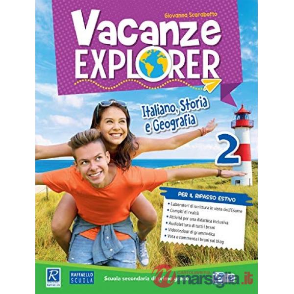 VACANZE EXPLORER. ITALIANO, STORIA E GEOGRAFIA. PER LA SCUOLA MEDIA. VOL. 2