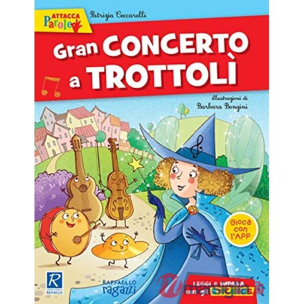 Gran concerto a Trottolì. Con adesivi