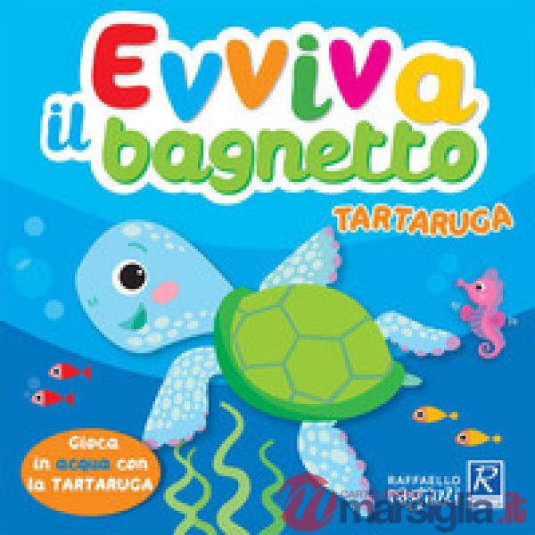 Tartaruga. Evviva il bagnetto