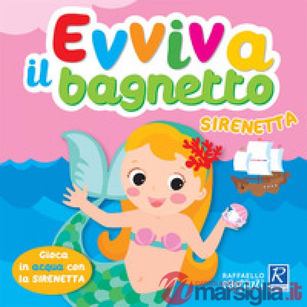 Sirenetta. Evviva il bagnetto