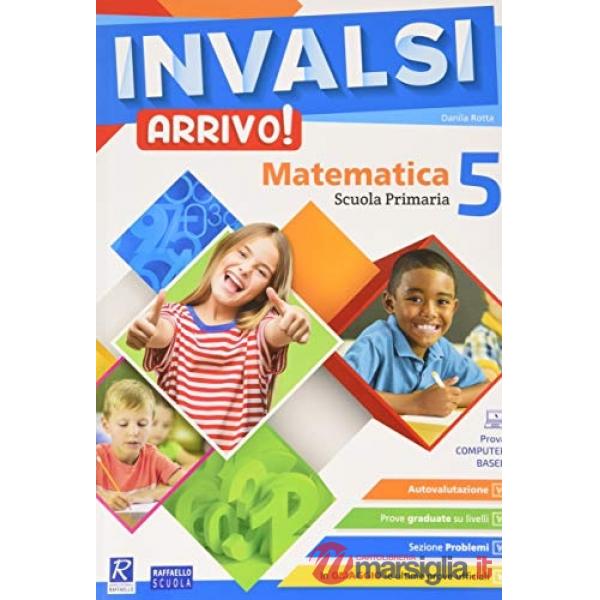 INVALSI ARRIVO! MATEMATICA. PER LA SCUOLA ELEMENTARE (VOL. 5)