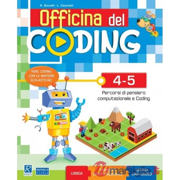 OFFICINA DEL CODING 4-5. PER LA SCUOLA ELEMENTARE