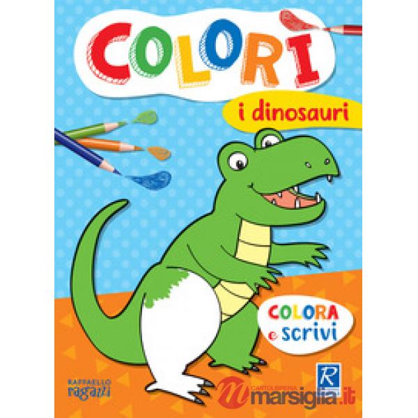 I dinosauri. Colorì