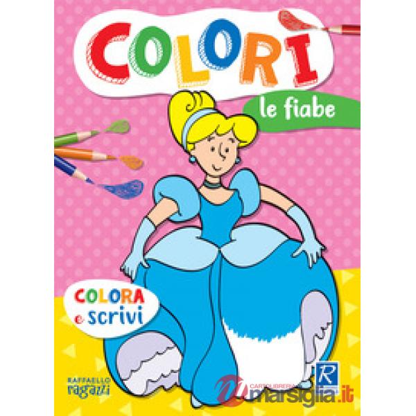Le fiabe. Colorì