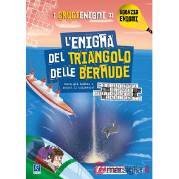 L'enigma del Triangolo delle Bermude. I crucienigmi di Agenzia Enigmi