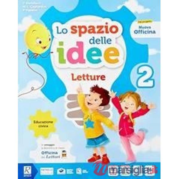 SPAZIO DELLE IDEE. PACK. PER LA SCUOLA ELEMENTARE. CON E - BOOK