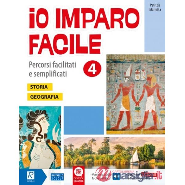 IO IMPARO FACILE PERCORSI SEMPLIFICATI E FACILITATI 4 STORIA-GEOGRAFIA