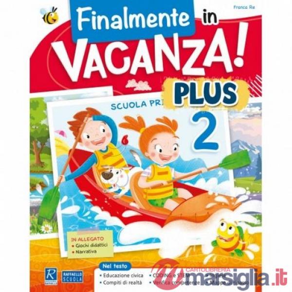FINALMENTE IN VACANZA PLUS 2 + LIBRO DI NARRATIVA + ESERCIZIARI CL. 3