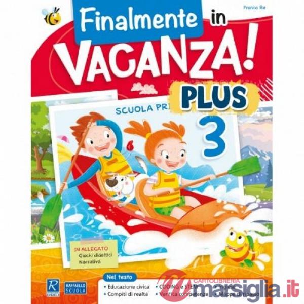FINALMENTE IN VACANZA PLUS 3 + LIBRO DI NARRATIVA + ESERCIZIARI CL. 4