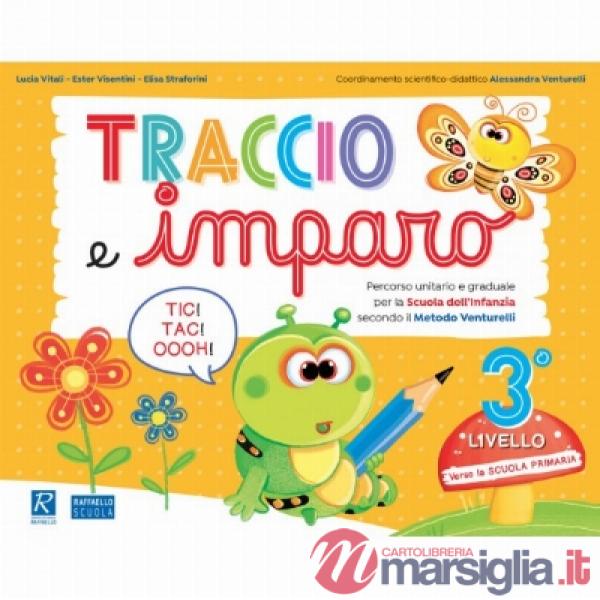 TRACCIO E IMPARO. 3° LIVELLO. PER LA SCUOLA MATERNA