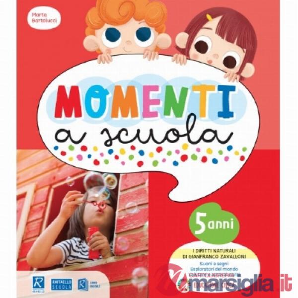 MOMENTI A SCUOLA. 5 ANNI