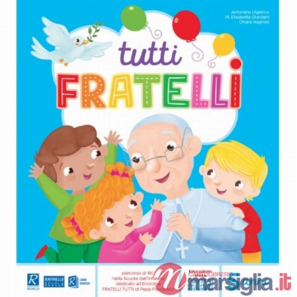 TUTTI FRATELLI 5 ANNI
