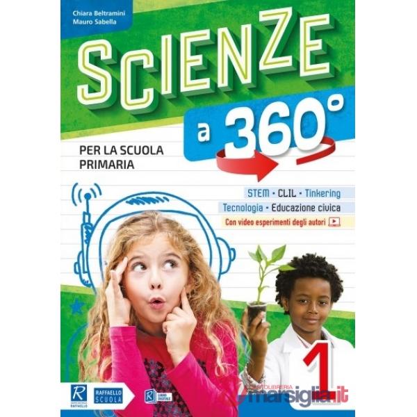 SCIENZE A 360°. PER LA SCUOLA ELEMENTARE