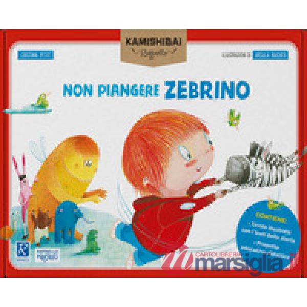 Non piangere Zebrino. Tavole per kamishibai