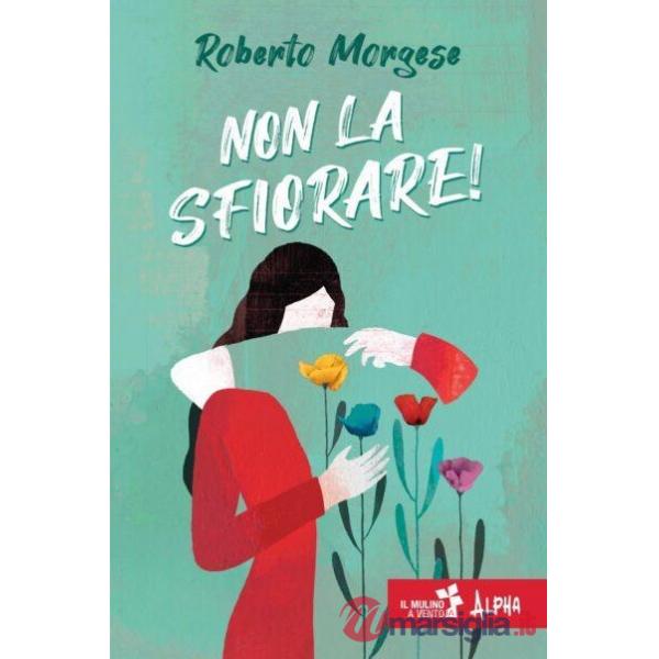 NON LA SFIORARE