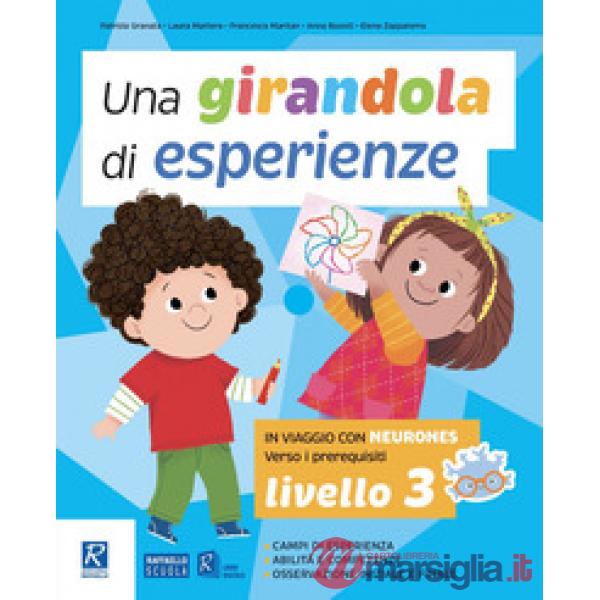 Una girandola di esperienze