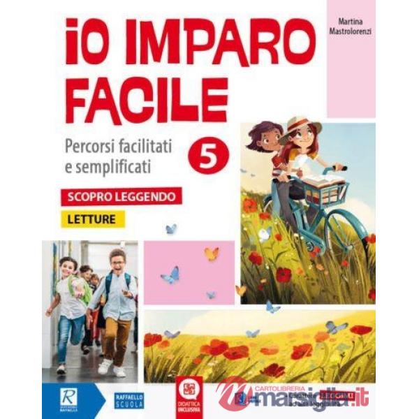 IO IMPARO FACILE - LETTURE 5 SCOPRO LEGGENDO