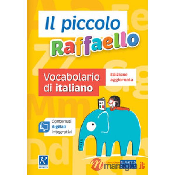 Il piccolo Raffaello. Vocabolario di italiano