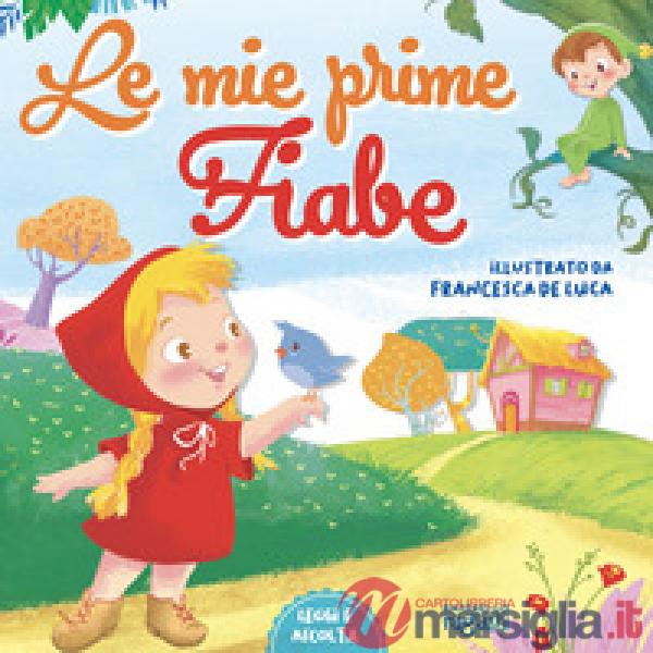 Le mie prime fiabe. Carattere maiuscolo
