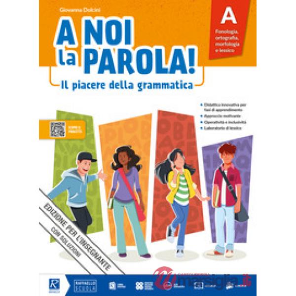 A NOI LA PAROLA! UNICO + QUADERNO ATTIVO + COMUNICAZIONE