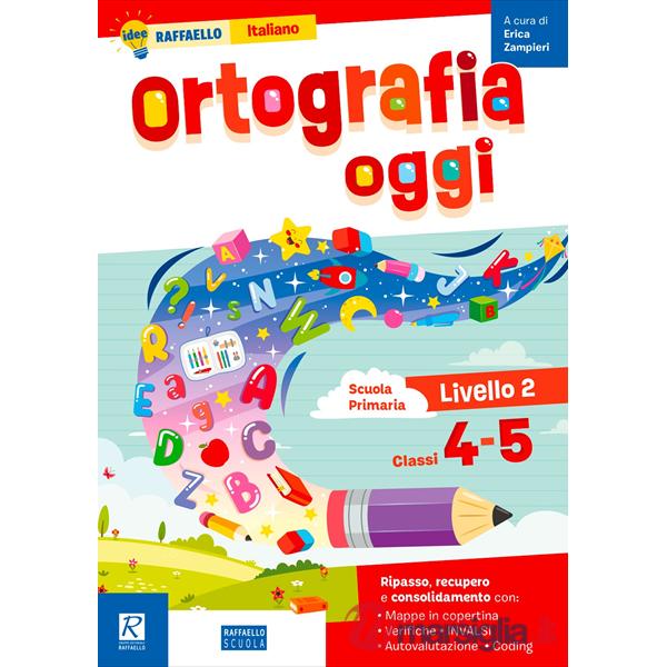 Ortografia oggi classi 4-5
