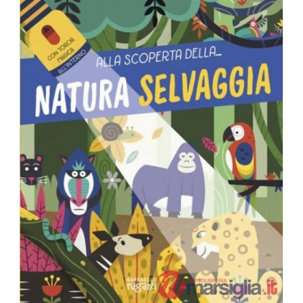 Alla scoperta della... natura selvaggia