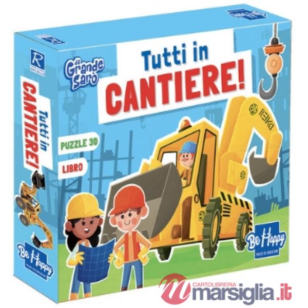 Tutti in cantiere. Da grande sarò