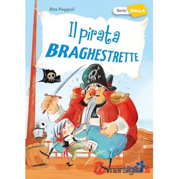 Il pirata braghestrette