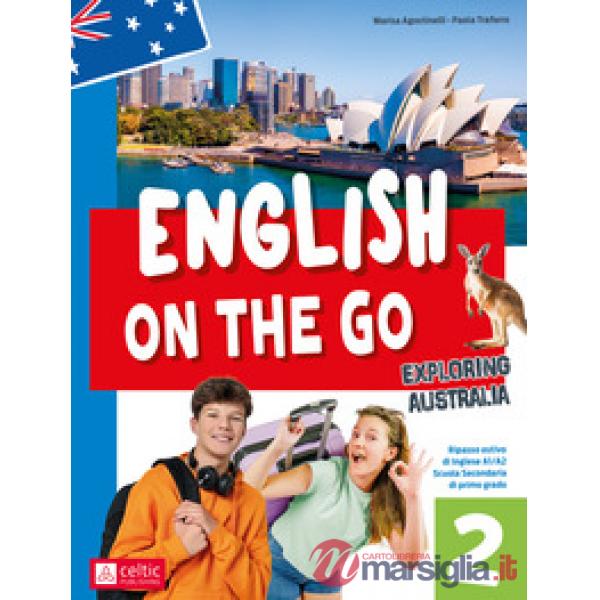 English on the go. Ripasso estivo di inglese A1/A2. Per la scuola secondaria di primo grado