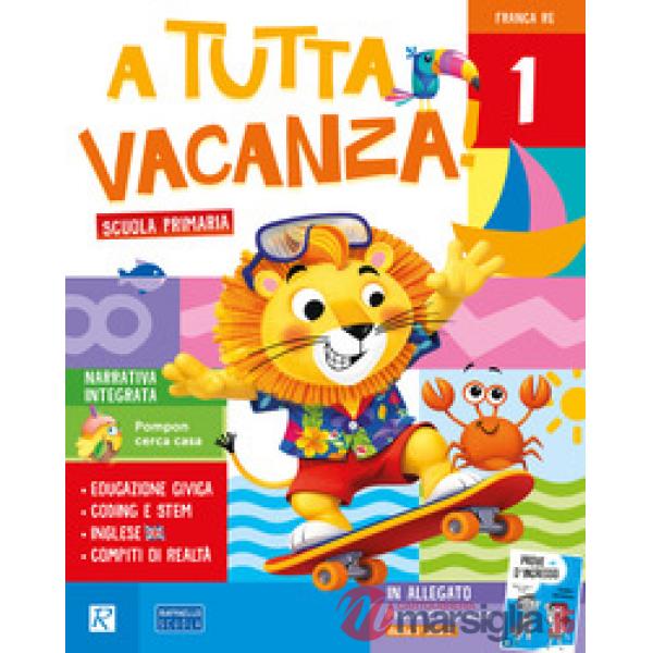 A tutta vacanza. Per la scuola primaria