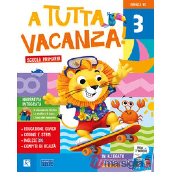 A tutta vacanza. Per la scuola primaria