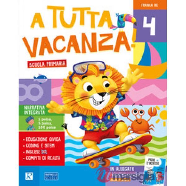 A tutta vacanza. Per la scuola primaria
