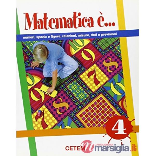 MATEMATICA E'... 4
