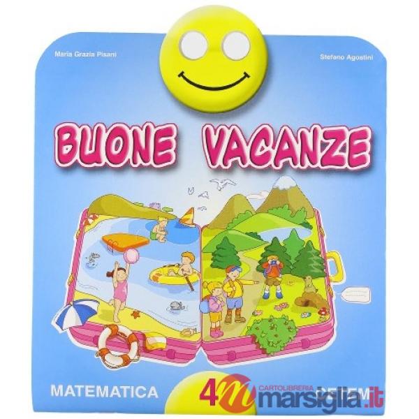 BUONE VACANZE - MATEMATICA 4