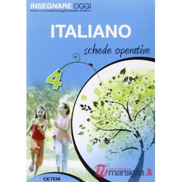 INSEGNARE OGGI - ITALIANO 4 SCHEDE OPERATIVE