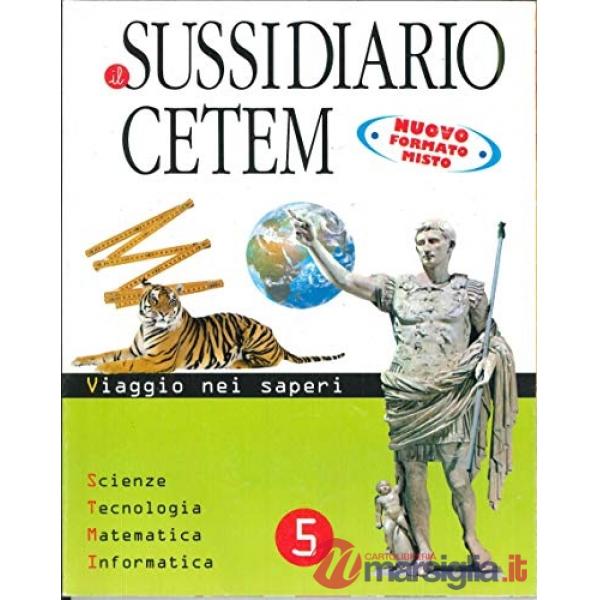 IL SUSSIDIARIO CETEM 5 MT/SC EDIZIONE 2010 (1 VOL.)