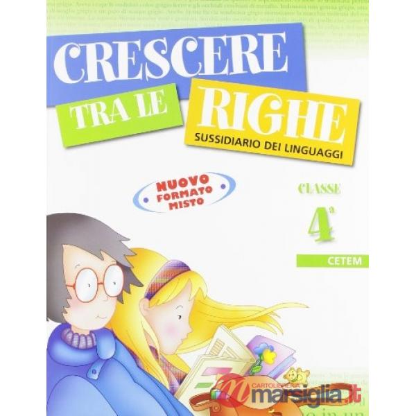 CRESCERE TRA LE RIGHE 4 EDIZIONE 2010 (3 VOL.)