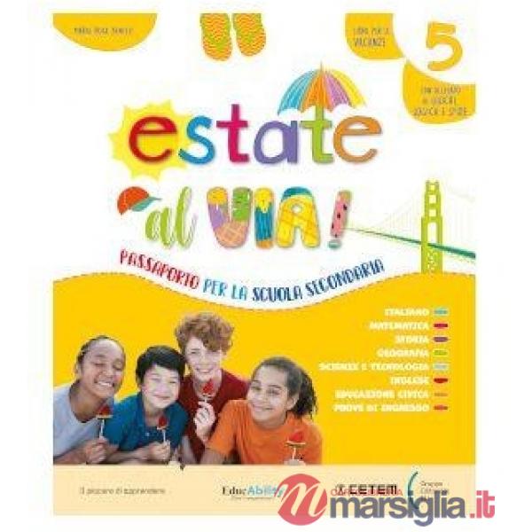ESTATE AL VIA! CL. 5