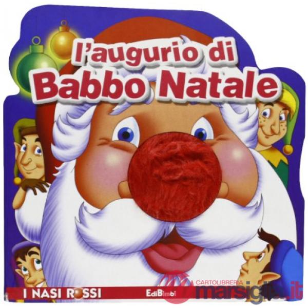 Augurio di Babbo Natale. Ediz. illustrata