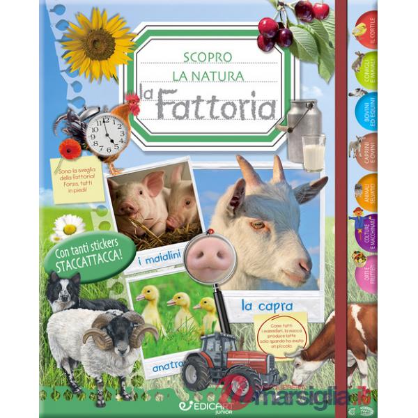 Fattoria. Scopro la natura. Con adesivi. Ediz. illustrata (La)