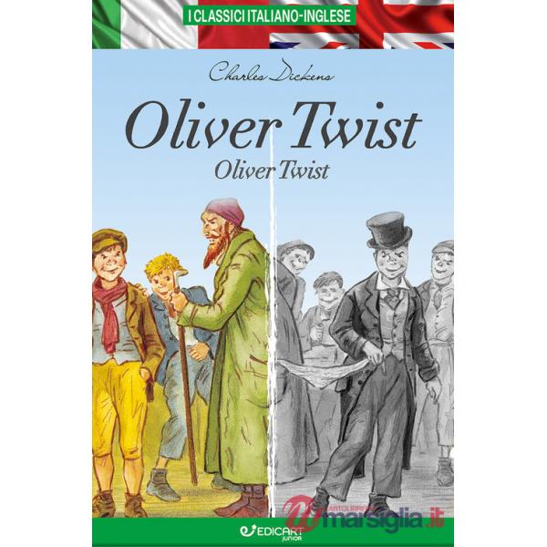 Oliver Twist. Testo inglese a fronte. I classici italiano-inglese. Ediz. bilingue