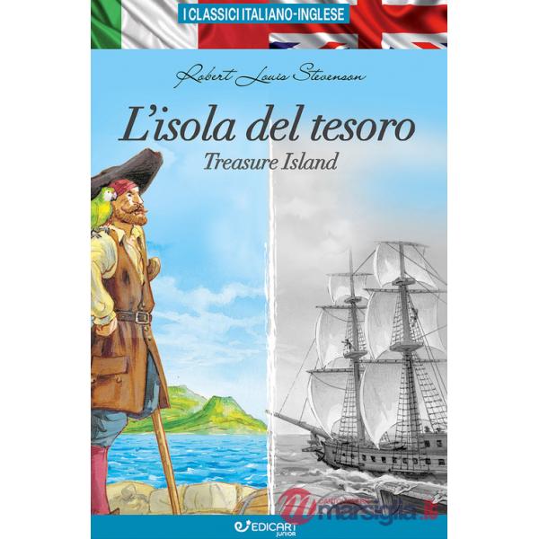 Isola del tesoro-Treasure island. I classici italiano-inglese. Ediz. bilingue (L')