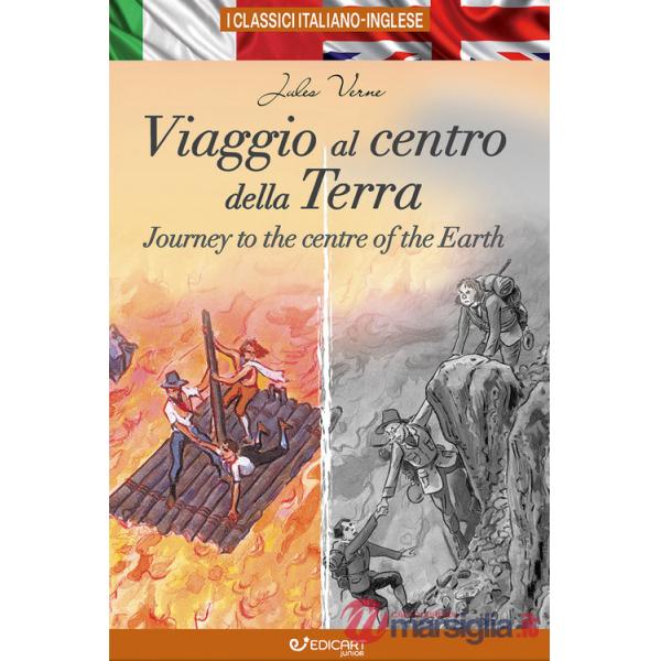 Viaggio al centro della Terra-Journey to the centre of the Earth. I classici italiano-inglese. Ediz. bilingue